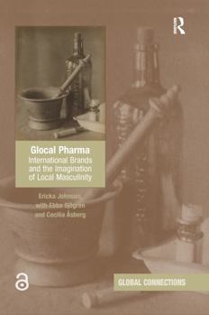 Paperback Glocal Pharma: International Brands and the Imagination of Local Masculinity Book