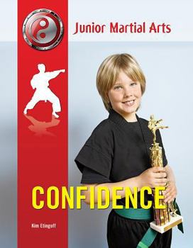 Confidence - Book  of the Junior Martial Arts