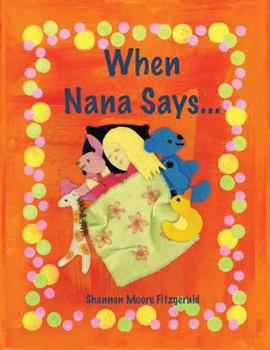 Paperback When Nana Says... Book