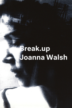 Paperback Break.Up: A Novel in Essays Book