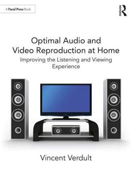 Paperback Optimal Audio and Video Reproduction at Home: Improving the Listening and Viewing Experience Book