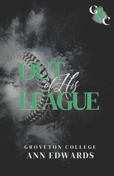 Paperback Out of His League: Groveton College Book