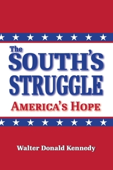 Paperback The South's Struggle: America's Hope Book