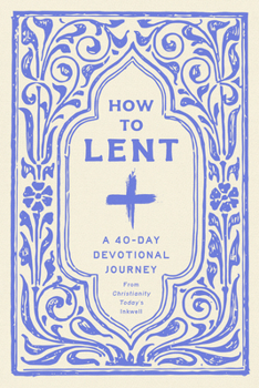 Paperback How to Lent: A 40-Day Devotional Journey Book