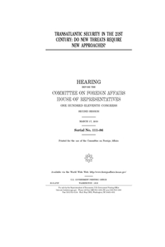 Paperback Transatlantic security in the 21st century: do new threats require new approaches? Book
