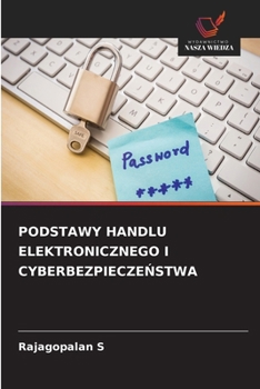 Podstawy Handlu Elektronicznego I CyberbezpieczeNstwa (Polish Edition)