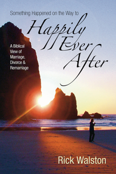 Paperback Something Happened on the Way to Happily Ever After Book