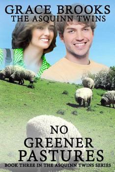 Paperback The Asquinn Twins - Book 3: No Greener Pastures Book