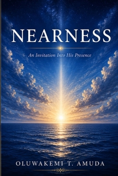 Paperback Nearness: An Intimate Walk with God Book