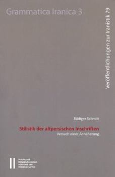 Paperback Stilistik Der Altpersischen Inschriften: Versuch Einer Annaherung [German] Book