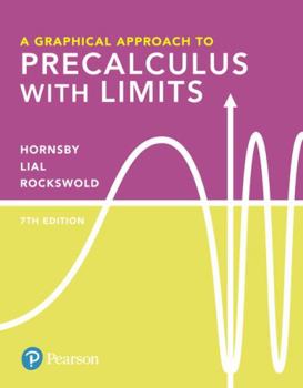 Hardcover A Graphical Approach to Precalculus with Limits Plus Mylab Math with Pearson Etext -- 24-Month Access Card Package [With Access Code] Book