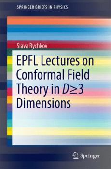 Paperback Epfl Lectures on Conformal Field Theory in D >= 3 Dimensions Book