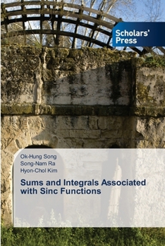 Paperback Sums and Integrals Associated with Sinc Functions Book