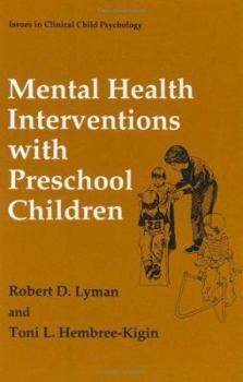 Mental Health Interventions with Preschool Children - Book  of the Issues in Clinical Child Psychology