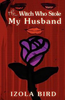 Paperback The Witch Who Stole My Husband Book