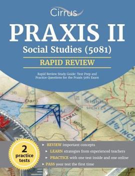 Paperback Praxis II Social Studies (5081) Rapid Review Study Guide: Test Prep and Practice Questions for the Praxis 5081 Exam Book