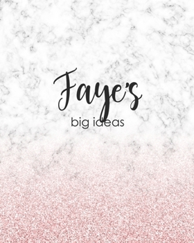Faye's Big Ideas: Personalized Notebook - 8x10 Lined Women's Journal