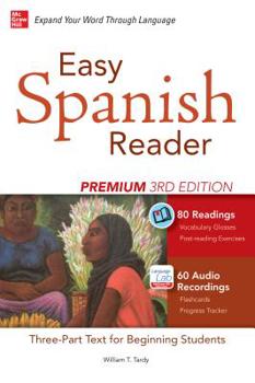 Paperback Easy Spanish Reader Premium, Third Edition: A Three-Part Reader for Beginning Students + 160 Minutes of Streaming Audio Book