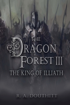 Paperback The Dragon Forest III: The King of Illiath Book