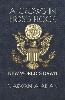 Paperback A Crows in Birds's Flock: New World's Dawn Book