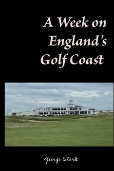 A Week on England's Golf Coast