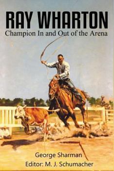 Paperback Ray Wharton: Champion In and Out of the Arena Book