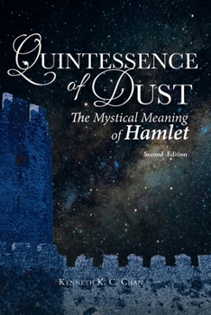 Paperback Quintessence of Dust: The Mystical Meaning of Hamlet Book