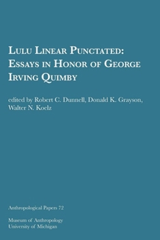 Paperback Lulu Linear Punctated: Essays in Honor of George Irving Quimby Volume 72 Book