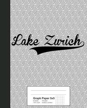 Paperback Graph Paper 5x5: LAKE ZURICH Notebook Book