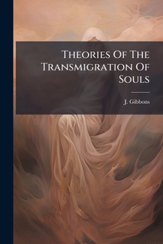 Paperback Theories Of The Transmigration Of Souls Book