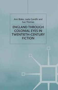 Paperback England Through Colonial Eyes in Twentieth-Century Fiction Book