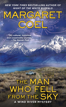 The Man Who Fell from the Sky - Book #19 of the Wind River Reservation