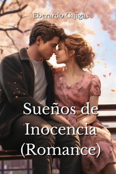 Paperback Sueños de Inocencia (Romance) [Spanish] Book