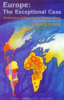 Paperback Europe-The Exceptional Case: Parameters of Faith in the Modern World Sarum Theological Lectures Book