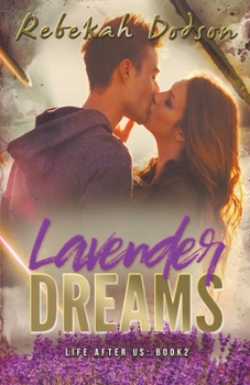 Lavender Dreams - Book #2 of the Life After Us