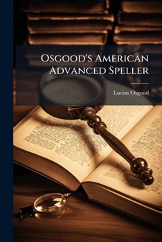 Paperback Osgood's American Advanced Speller Book