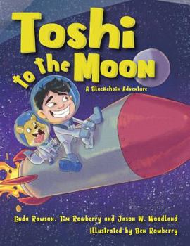 Paperback Toshi to the Moon: A Blockchain Adventure Book