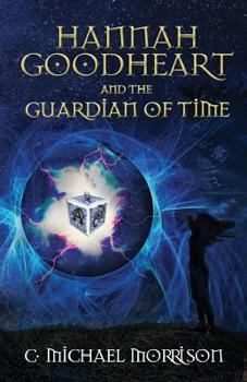 Paperback Hannah Goodheart and the Guardian of Time Book