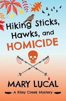 Paperback Hiking Sticks, Hawks, and Homicide Book
