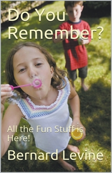 Paperback Do You Remember?: All the Fun Stuff is Here! Book