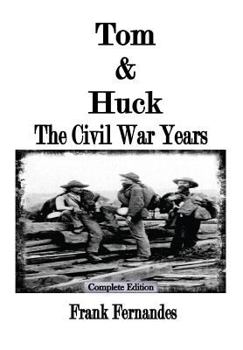 Paperback Tom & Huck: The Civil War Years Book