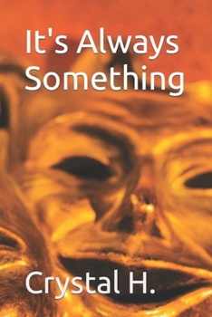 Paperback It's Always Something Book
