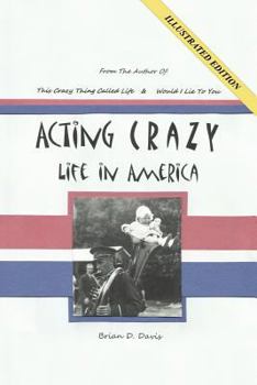 Paperback Acting Crazy: Life in America Book