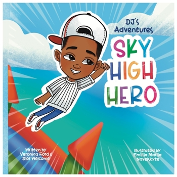 Paperback DJ's Adventures: Sky-High Heroes: Supporting a Child Through Loss Book