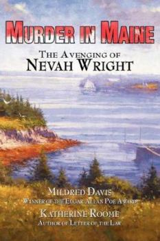 Paperback Murder in Maine: The Avenging of Nevah Wright Book