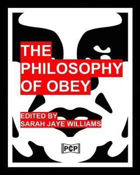 Paperback The Philosophy Of Obey: 1433 Philosophical Statements by Obey from 1989-2008 Book