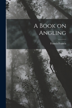 Paperback A Book on Angling Book