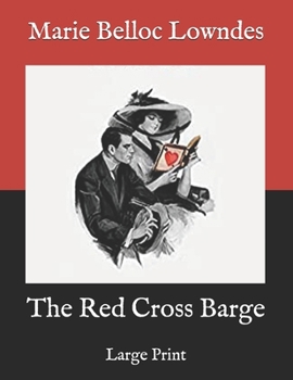 Paperback The Red Cross Barge: Large Print Book