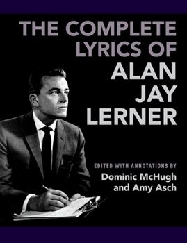 Hardcover The Complete Lyrics of Alan Jay Lerner Book