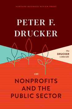 Hardcover Peter F. Drucker on Nonprofits and the Public Sector Book